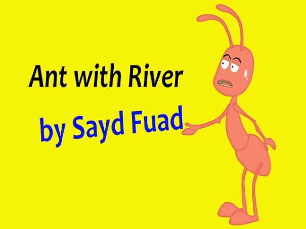 Ant and River