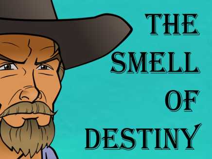 The Smell of Destiny