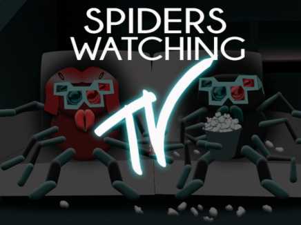 Spiders Watching TV