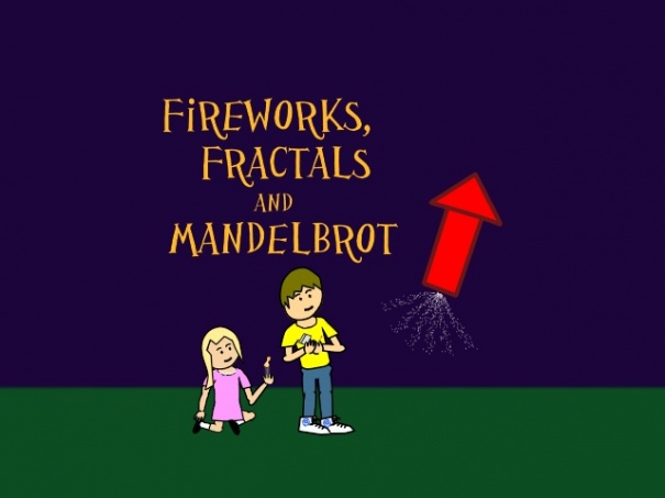 Fireworks Fractals and Mandelbrot