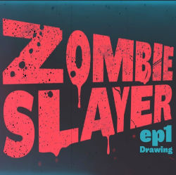 Zombie Slayer: Ep01